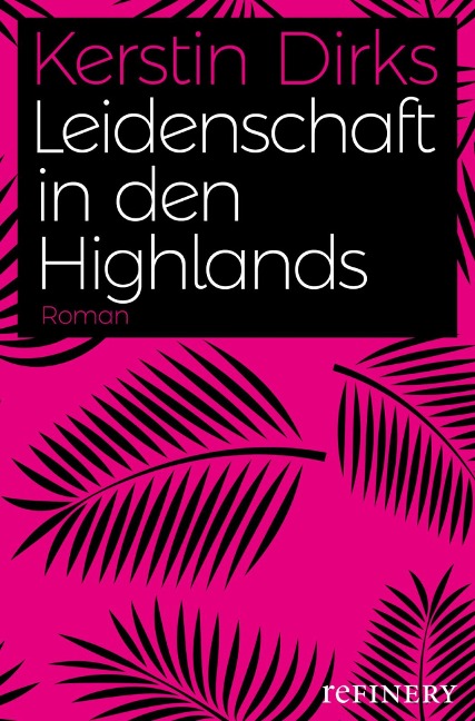Leidenschaft in den Highlands - Kerstin Dirks
