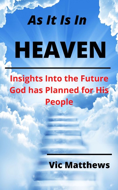 As It Is In Heaven - Victor Matthews