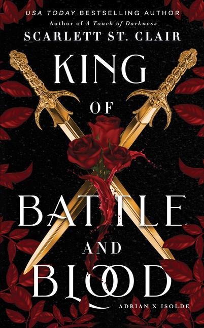 King of Battle and Blood - Scarlett St Clair