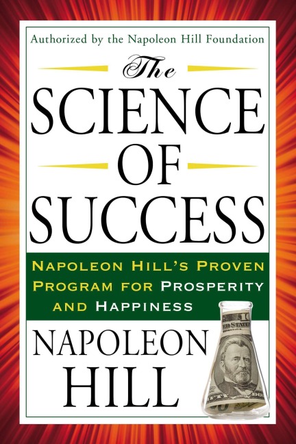 The Science of Success - Napoleon Hill