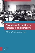 Cover-Bild zum Titel 'Educational Reception in Rotterdam and Barcelona' von 'Maria Bruquetas Callejo'
