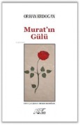 Cover-Bild zum Titel 'Muratin Gülü' von 'Orhan Erdogan'