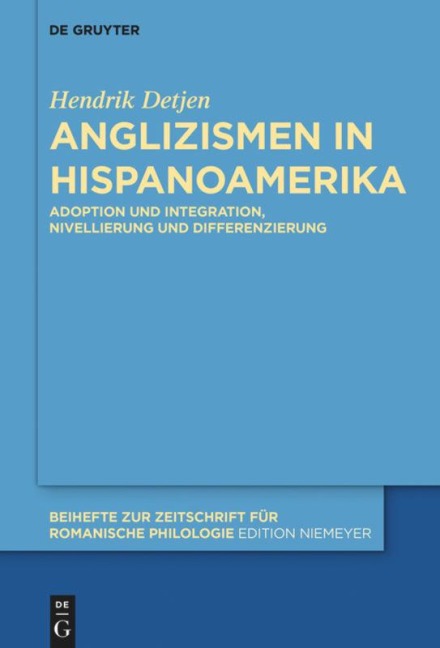 Anglizismen in Hispanoamerika - Hendrik Detjen