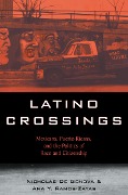 Cover-Bild zum Titel 'Latino Crossings' von 'Nicholas De Genova, Ana Yolanda Ramos-Zayas'