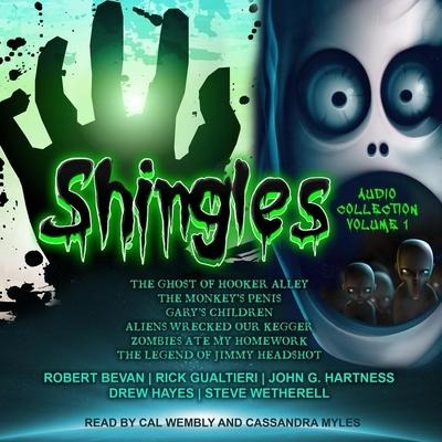 Shingles Audio Collection Volume 1 - Robert Bevan, Rick Gualtieri, Steve Wetherell