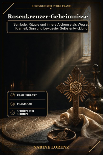 Rosenkreuzer-Geheimnisse - Sabine Lorenz