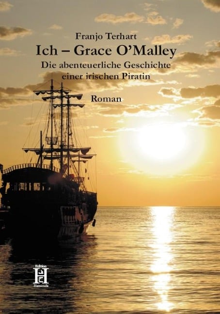 Ich Grace O'Malley - Franjo Terhart