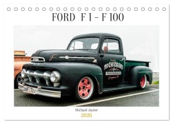 Cover-Bild zum Titel 'FORD F 1 - F 100 (Tischkalender 2026 DIN A5 quer), CALVENDO Monatskalender' von '(C) Michael Jaster Fotografie'