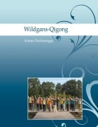 Cover-Bild zum Titel 'Wildgans-Qigong' von 'Armin Fischwenger'