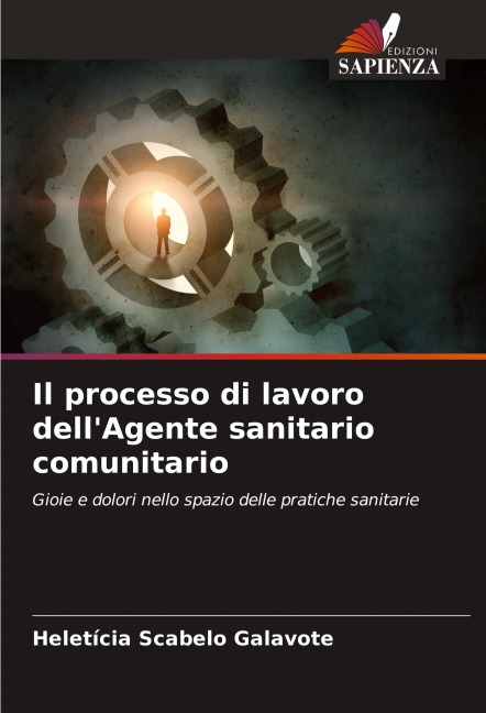 Il processo di lavoro dell'Agente sanitario comunitario - Heletícia Scabelo Galavote