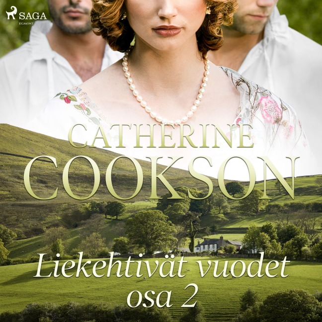 Liekehtivät vuodet ¿ osa 2 - Catherine Cookson