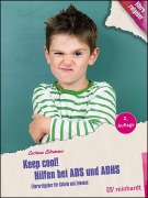 Cover-Bild zum Titel 'Keep cool! Hilfen bei ADS und ADHS' von 'Corinna Stremme'