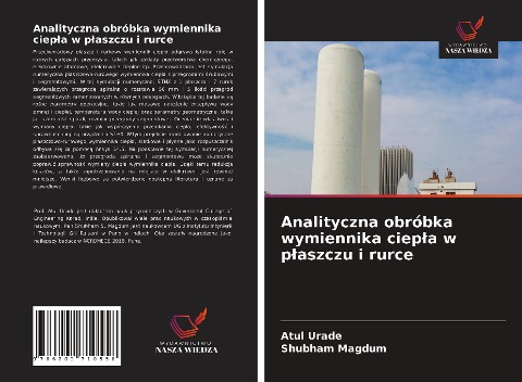 Analityczna obróbka wymiennika ciep¿a w p¿aszczu i rurce - Atul Urade, Shubham Magdum