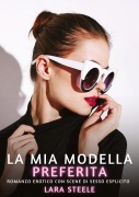 La Mia Modella Preferita - Lara Steele