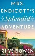 Cover-Bild zum Titel 'Mrs. Endicott's Splendid Adventure' von 'Rhys Bowen'
