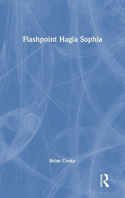 Flashpoint Hagia Sophia - Brian Croke