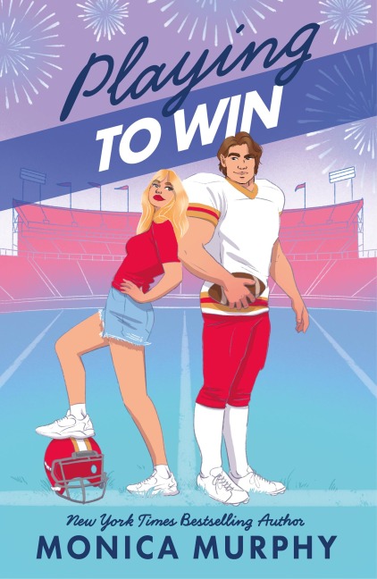 Playing To Win - Monica Murphy