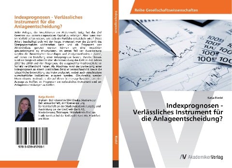 Indexprognosen - Verlässliches Instrument für die Anlageentscheidung? - Katja Riedel