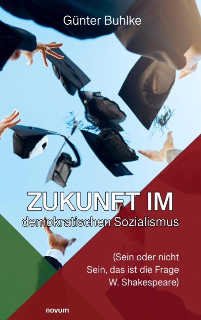 Zukunft im demokratischen Sozialismus - Günter Buhlke