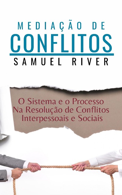 Mediação de Conflitos - Samuel River
