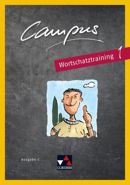 Campus C - neu 1 Wortschatztraining - Johanna Butz, Stefanie Schmidbauer