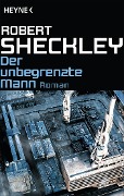 Der unbegrenzte Mann - Robert Sheckley