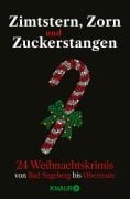 Cover-Bild zum Titel 'Zimtstern, Zorn und Zuckerstangen' von 'Achilles, Moni Reinsch, Veit Etzold, Sophie Czerny, Andrea Revers'