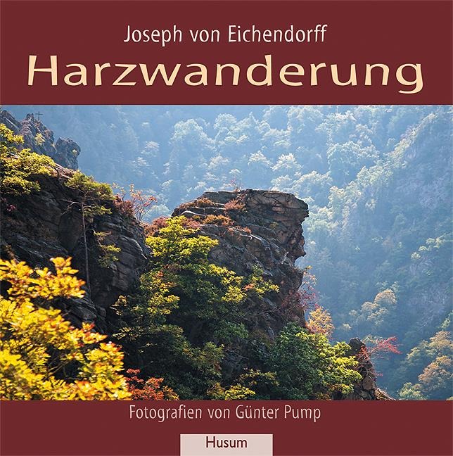 Harzwanderung - Joseph von Eichendorff