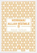 Cover-Bild zum Titel 'Korkma Allah Bizimle' von 'Asiye Türkan'