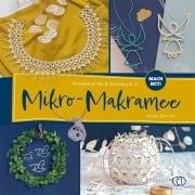 Cover-Bild zum Titel 'Accessoires & Schmuck in Mikro-Makramee' von 'Heike Becker'