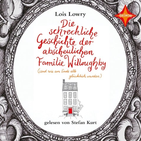 Die schreckliche Geschichte der abscheulichen Familie Willoughby - Lois Lowry