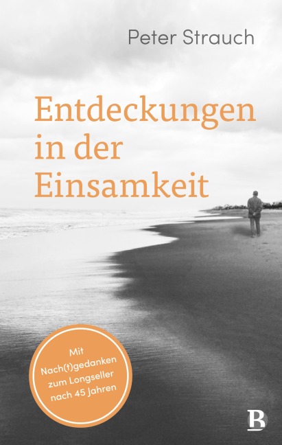 Entdeckungen in der Einsamkeit - Peter Strauch