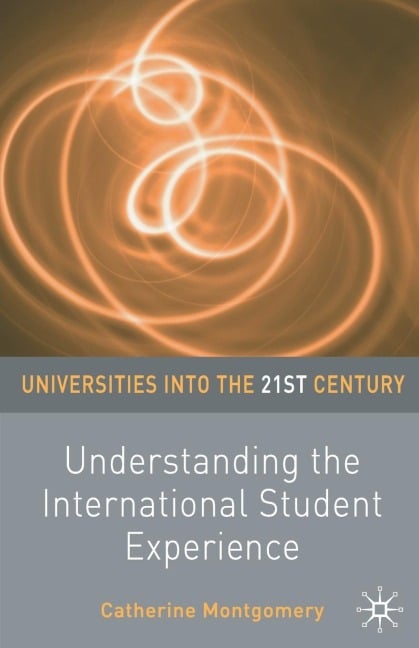 Understanding the International Student Experience - Catherine Montgomery