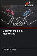 E-commerce e e-marketing - Foued Sabbagh
