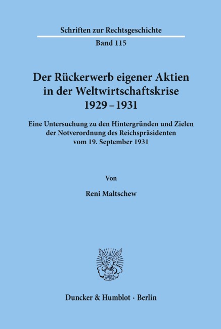 Der Rückerwerb eigener Aktien in der Weltwirtschaftskrise 1929 - 1931. - Reni Maltschew