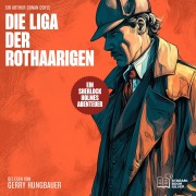 Cover-Bild zum Titel 'Die Liga der Rothaarigen' von 'Arthur Conan Doyle'