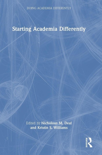 Starting Academia Differently - 