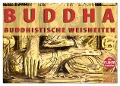 BUDDHA Buddhistische Weisheiten (Wandkalender 2024 DIN A2 quer), CALVENDO Monatskalender - BuddhaART BuddhaART