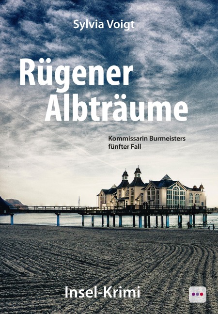 Rügener Albträume: Kommissarin Burmeisters fünfter Fall - Sylvia Voigt