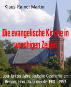 Cover-Bild zum Titel 'Die evangelische Kirche in unruhigen Zeiten' von 'Klaus-Rainer Martin'