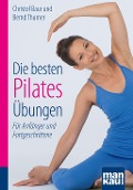 Cover-Bild zum Titel 'Die besten Pilates-Übungen. Kompakt-Ratgeber' von 'Christof Baur, Bernd Thurner'
