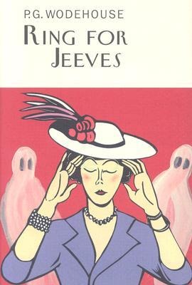 Ring for Jeeves - P G Wodehouse