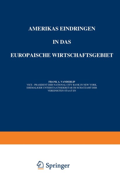 Amerikas Eindringen in Das Europäische Wirtschaftsgebiet - A. Vanderlip