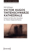 Cover-Bild zum Titel 'Victor Hugos tintenschwarze Kathedrale' von 'Edi Zollinger'