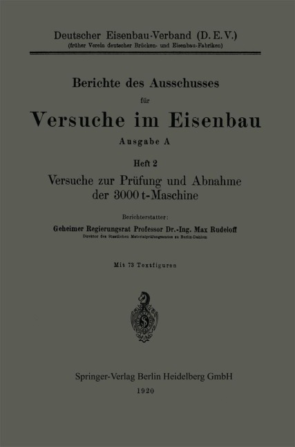 Versuche zur Prüfung und Abnahme der 3000 t-Maschine - Max Rudeloff