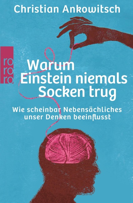 Warum Einstein niemals Socken trug - Christian Ankowitsch