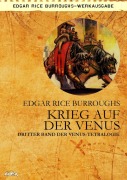 Cover-Bild zum Titel 'KRIEG AUF DER VENUS - Dritter Roman der VENUS-Tetralogie' von 'Edgar Rice Burroughs'