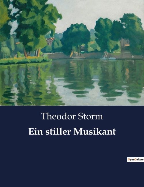 Ein stiller Musikant - Theodor Storm