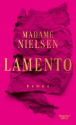 Cover-Bild zum Titel 'Lamento' von 'Madame Nielsen'
