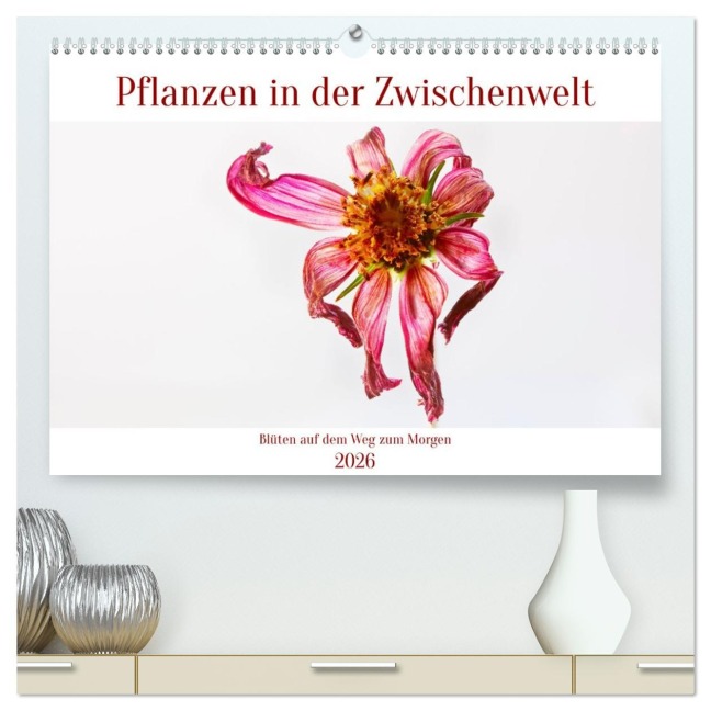 Pflanzen in der Zwischenwelt (hochwertiger Premium Wandkalender 2026 DIN A2 quer), Kunstdruck in Hochglanz - Clemens Stenner